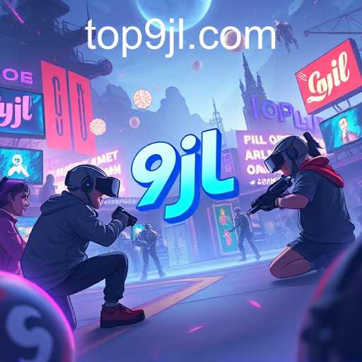 The Rise of 9jl: Redefining Online Gaming in 2026